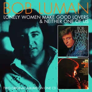 Luman ,Bob - 2on1 Lonely Woman Made .. / Neither...